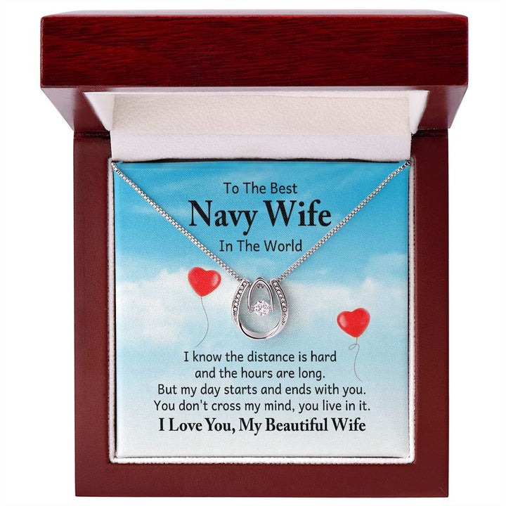 To The Best Navy Wife in the World |  I know the distance is hard - Lucky in Love Necklace