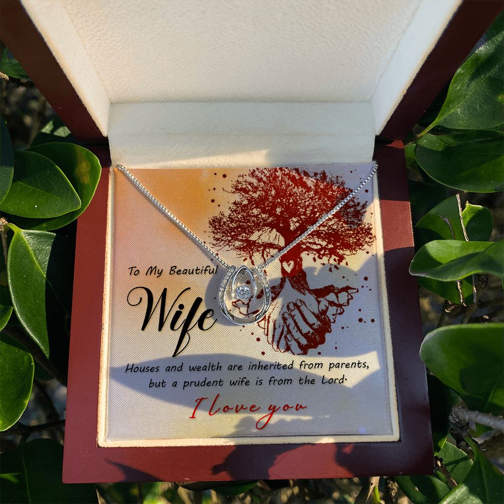 To My Beautiful Wife | A Prudent Wife is from the Lord - Lucky in Love Necklace