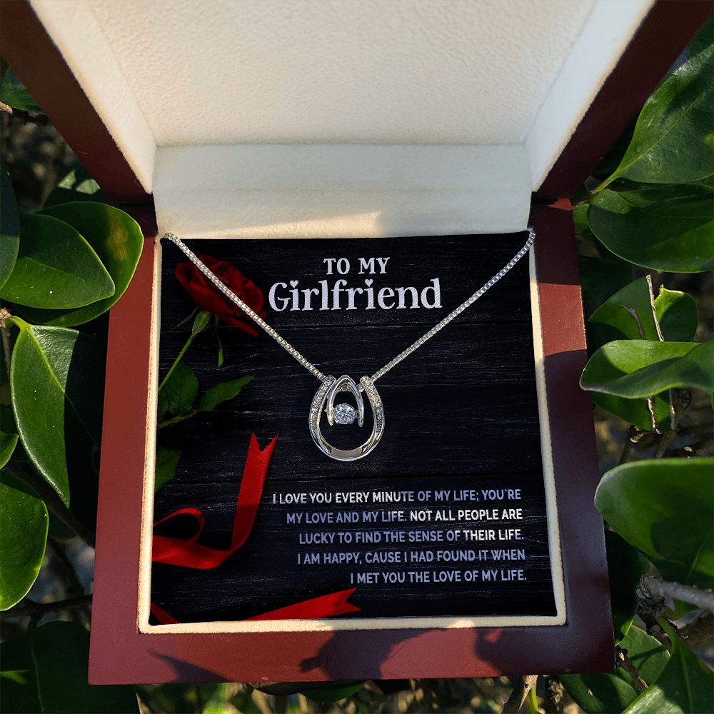 To My Girlfriend | I love you every minute of my life - Lucky in Love Necklace