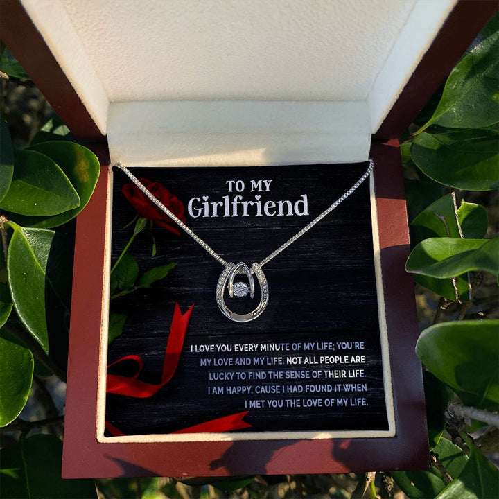 To My Girlfriend | I love you every minute of my life - Lucky in Love Necklace
