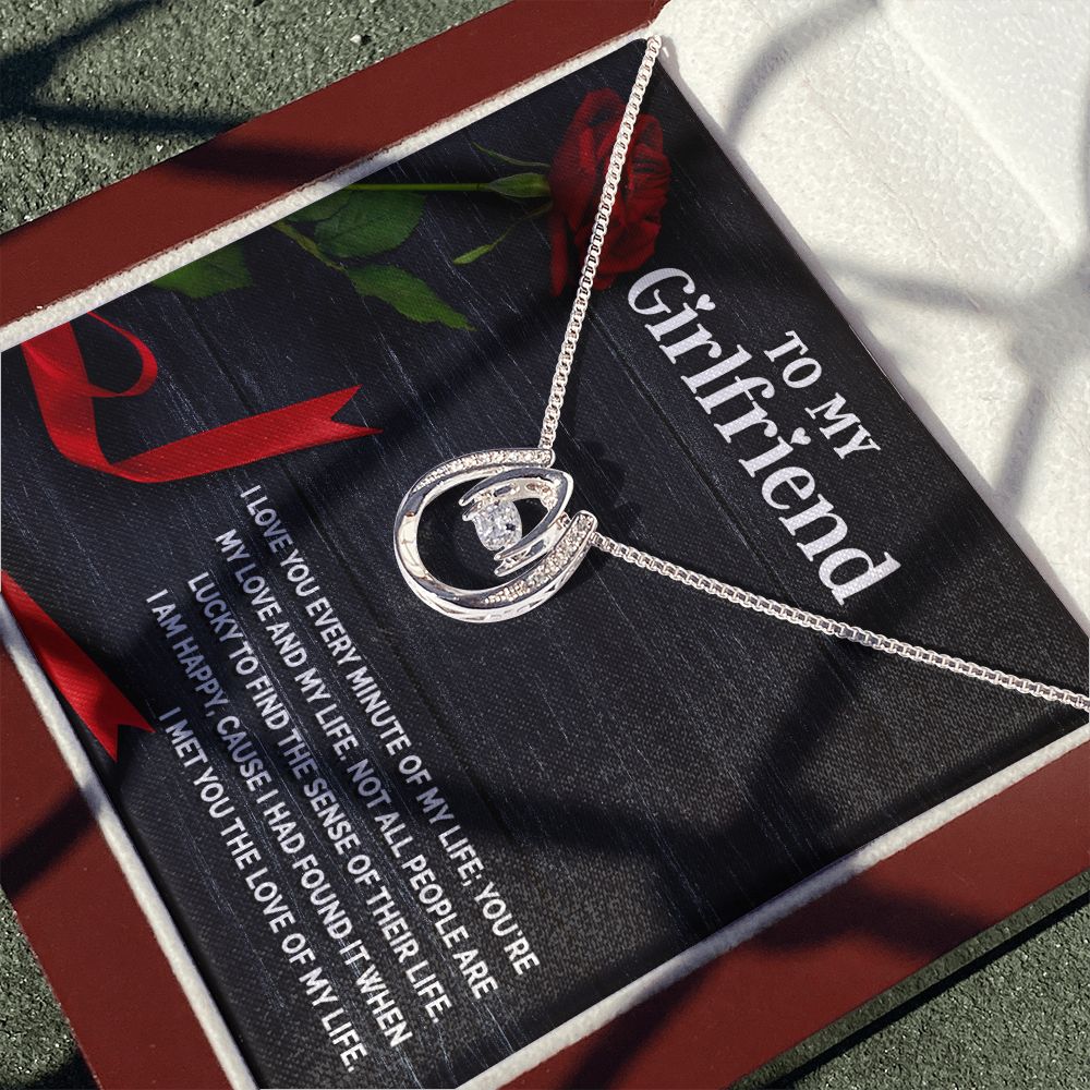 To My Girlfriend | I love you every minute of my life - Lucky in Love Necklace