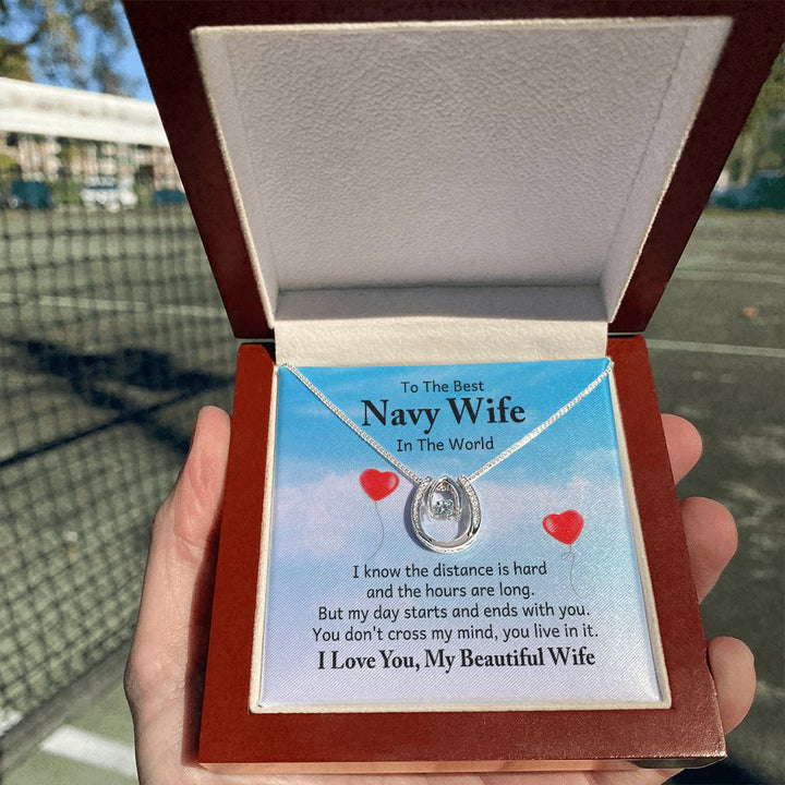 To The Best Navy Wife in the World |  I know the distance is hard - Lucky in Love Necklace