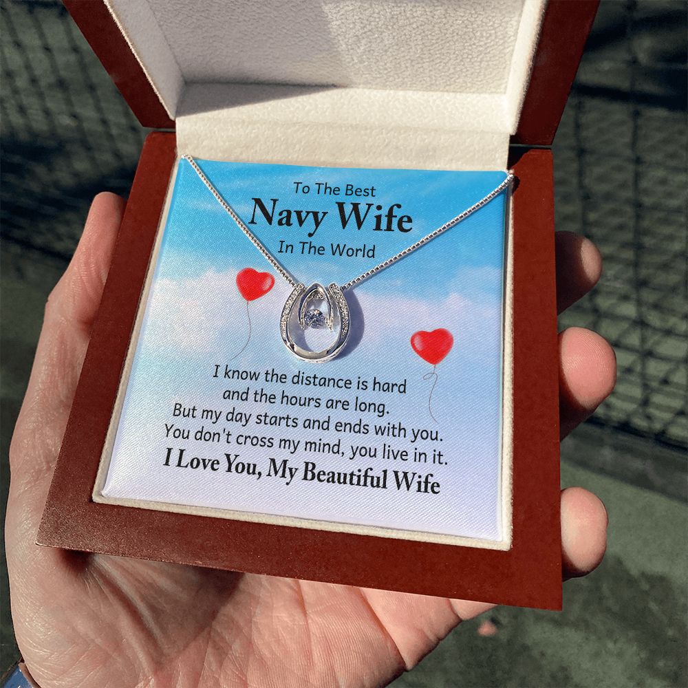 To The Best Navy Wife in the World |  I know the distance is hard - Lucky in Love Necklace