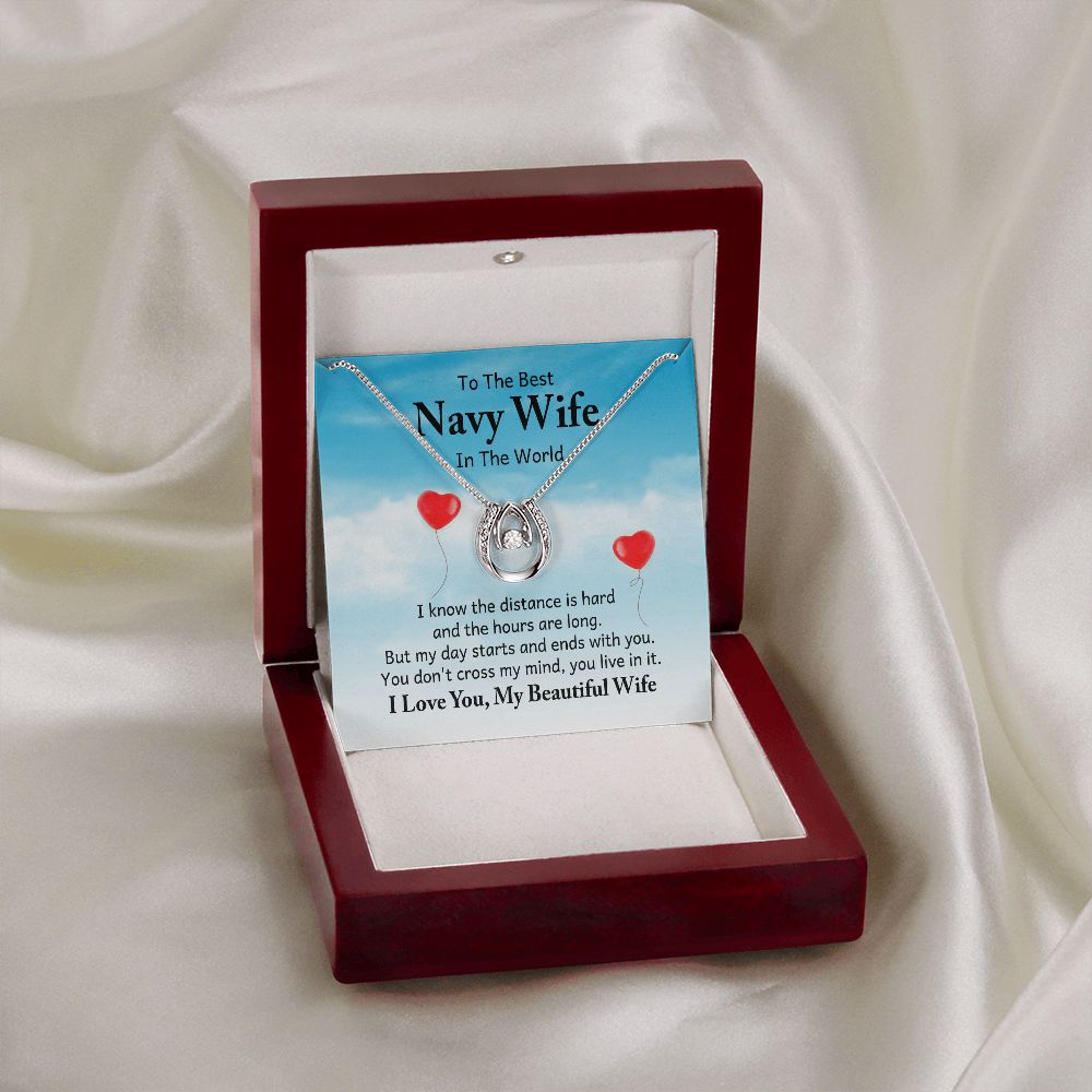 To The Best Navy Wife in the World |  I know the distance is hard - Lucky in Love Necklace
