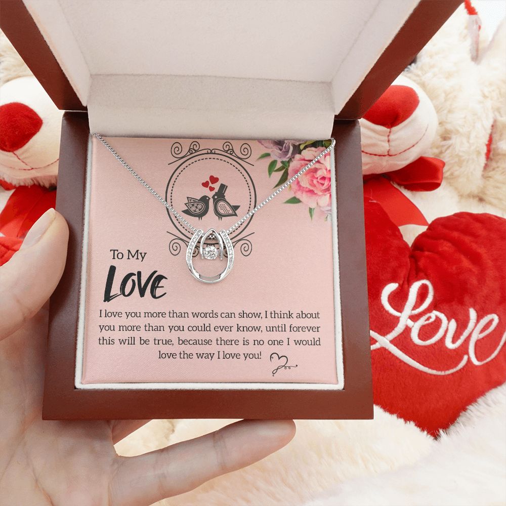 To My Love | I love you more - Lucky in Love Necklace
