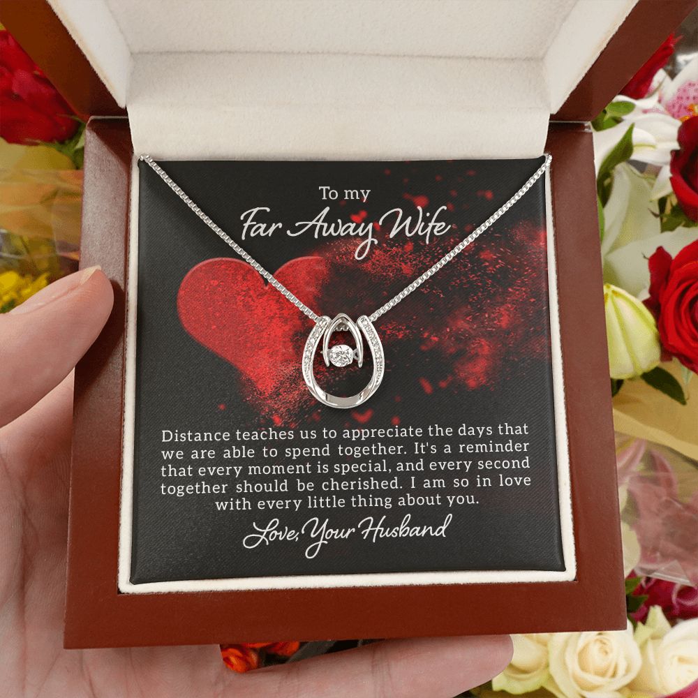 To My Far Away Wife | Distance teaches us - Lucky in Love Necklace