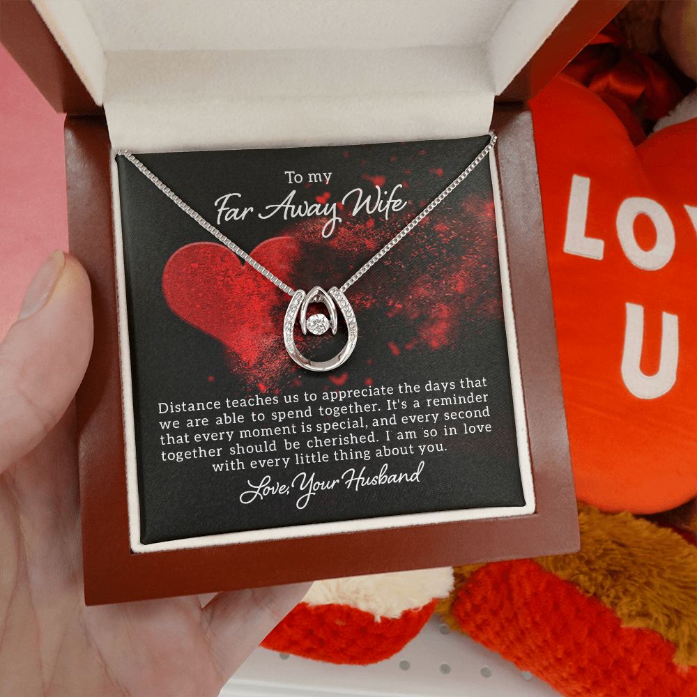 To My Far Away Wife | Distance teaches us - Lucky in Love Necklace