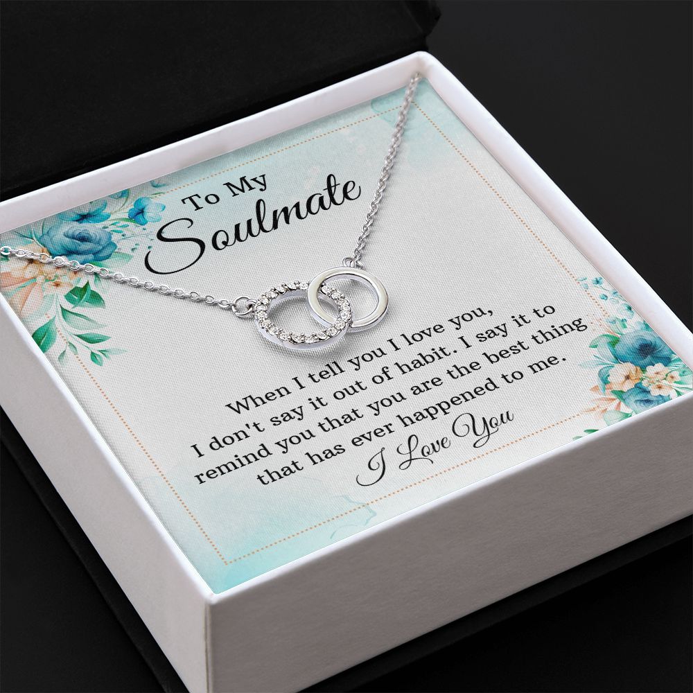 To My Soulmate | When I tell you I love You - Perfect Pair Necklace
