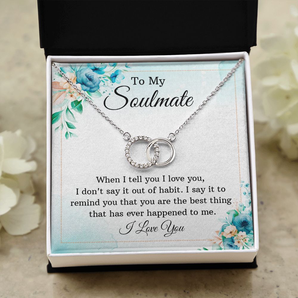 To My Soulmate | When I tell you I love You - Perfect Pair Necklace