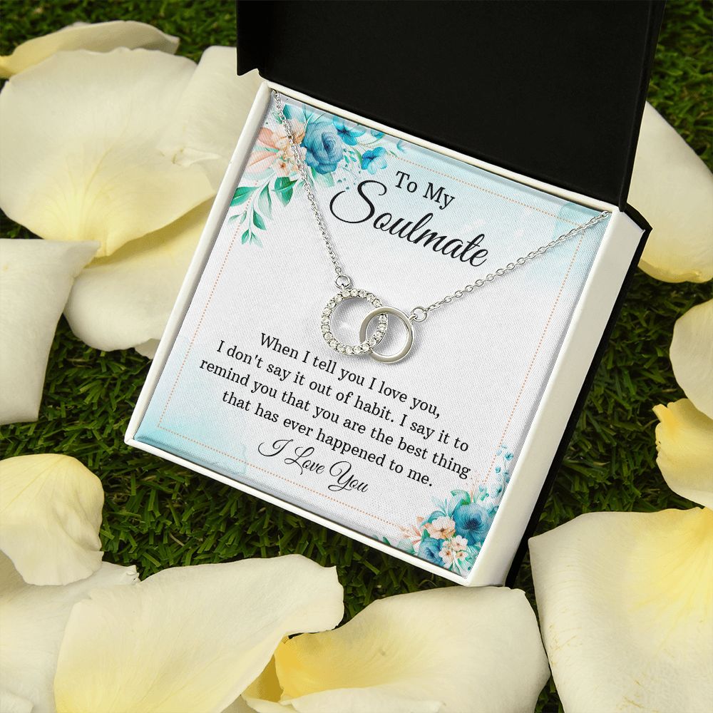 To My Soulmate | When I tell you I love You - Perfect Pair Necklace