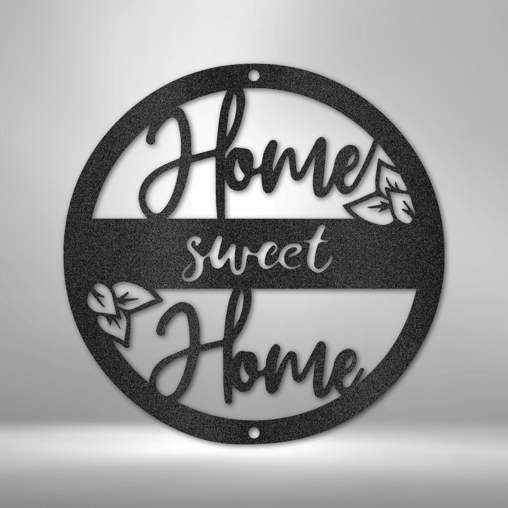 Home Sweet Home - Steel Sign