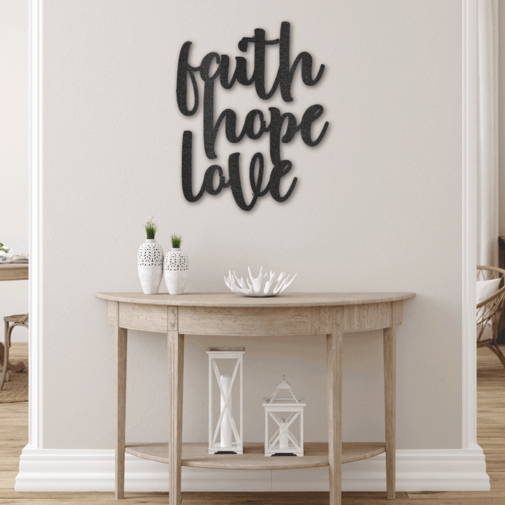Faith Hope Love Script - Steel Sign