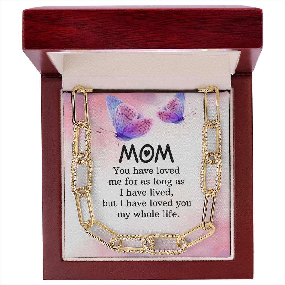 To My mom | You have loved me for as long as - Forever Linked Necklace