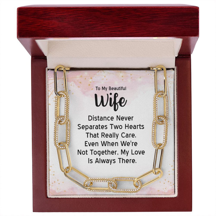 To My Beautiful Wife | Distance Never Separates Two Hearts - Forever Linked Necklace
