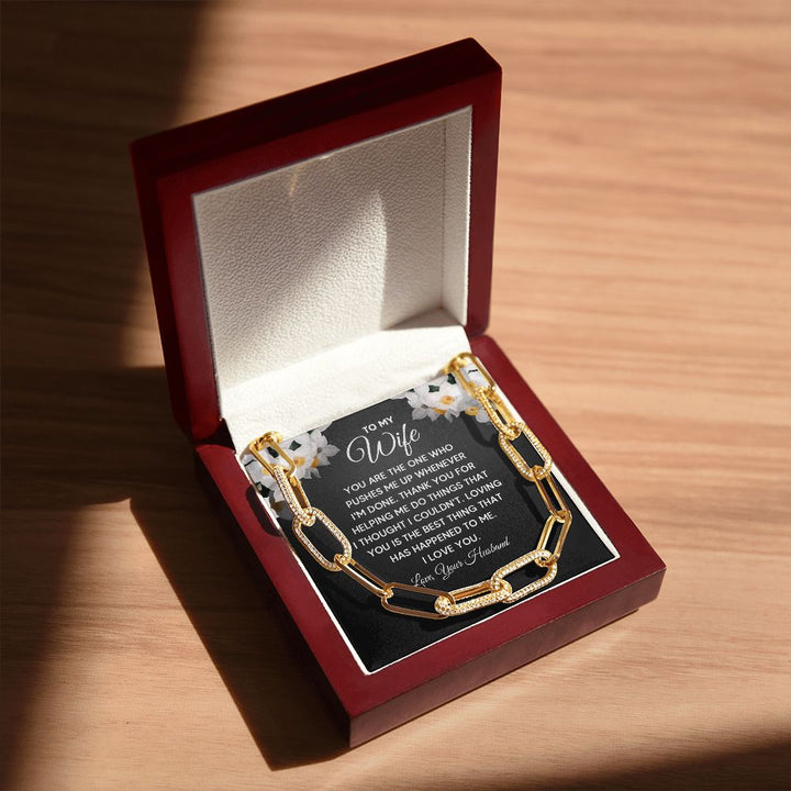 To My Wife | You are the one who pushes me up whenever I'm done - Forever Linked Necklace