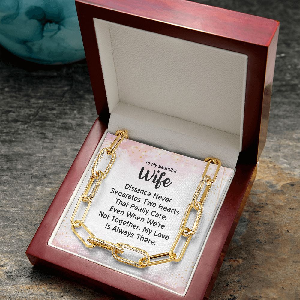To My Beautiful Wife | Distance Never Separates Two Hearts - Forever Linked Necklace