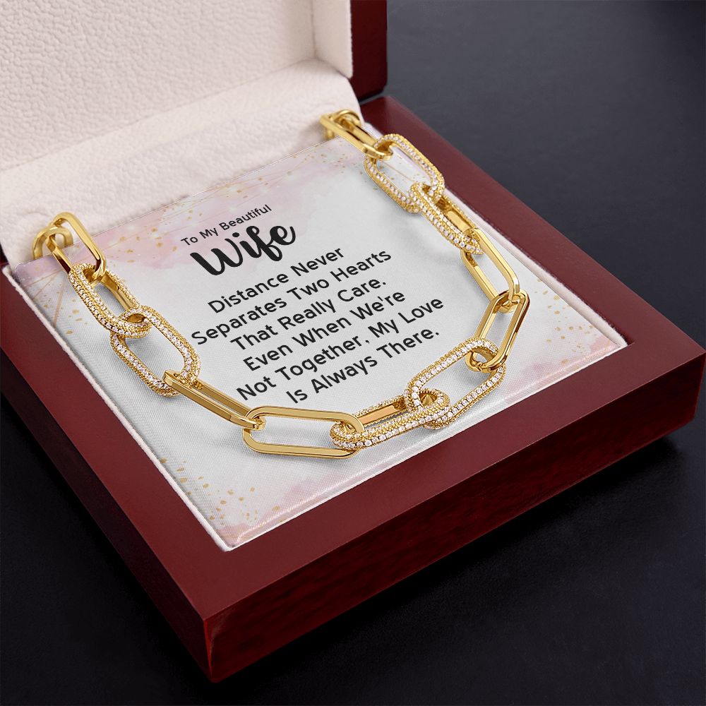 To My Beautiful Wife | Distance Never Separates Two Hearts - Forever Linked Necklace