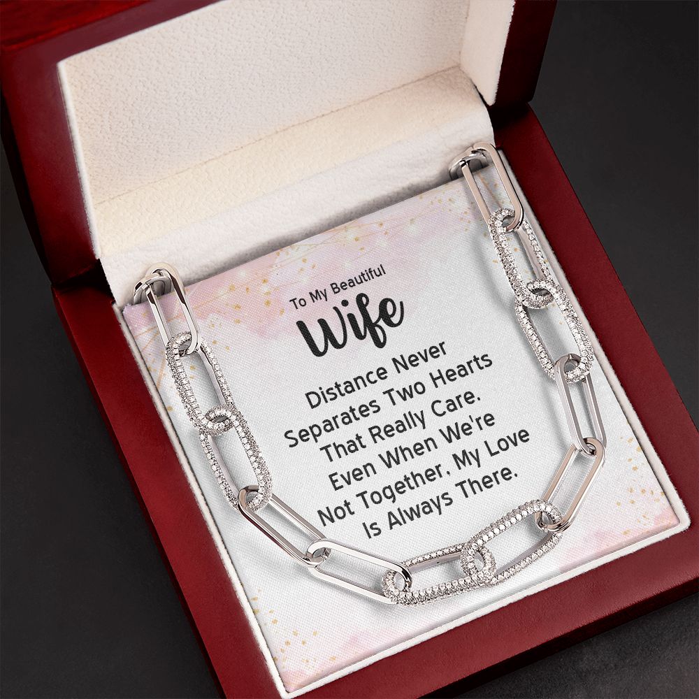 To My Beautiful Wife | Distance Never Separates Two Hearts - Forever Linked Necklace