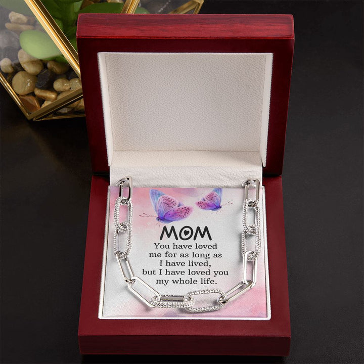 To My mom | You have loved me for as long as - Forever Linked Necklace