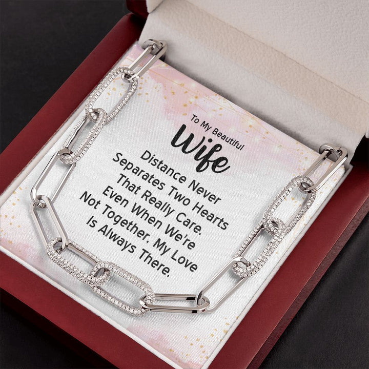 To My Beautiful Wife | Distance Never Separates Two Hearts - Forever Linked Necklace