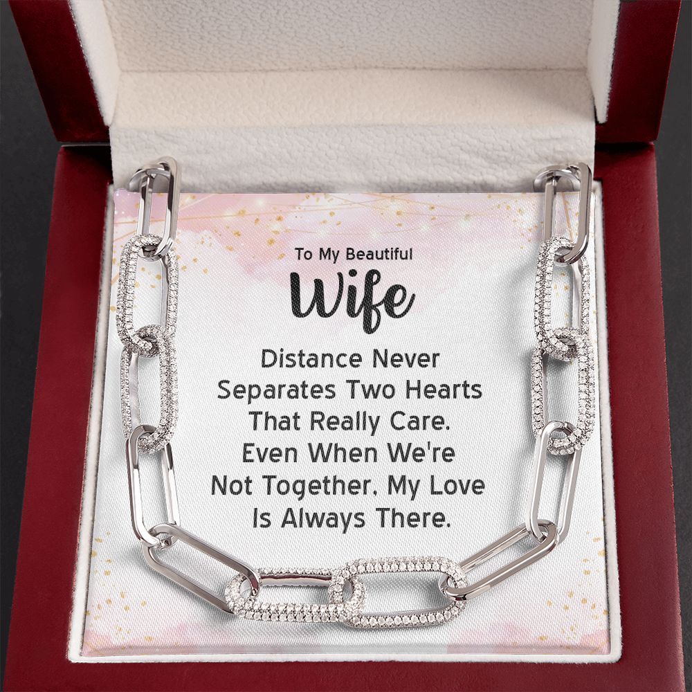 To My Beautiful Wife | Distance Never Separates Two Hearts - Forever Linked Necklace
