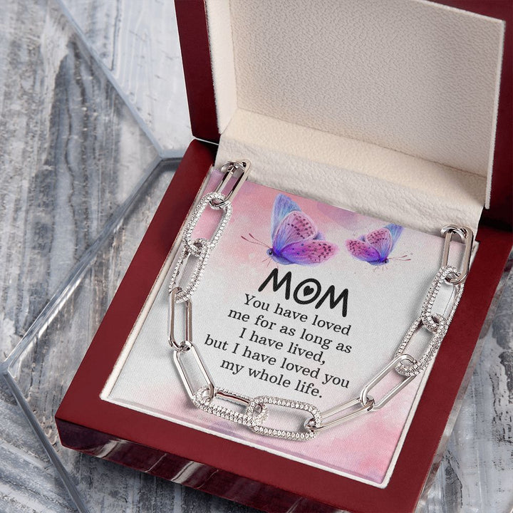 To My mom | You have loved me for as long as - Forever Linked Necklace