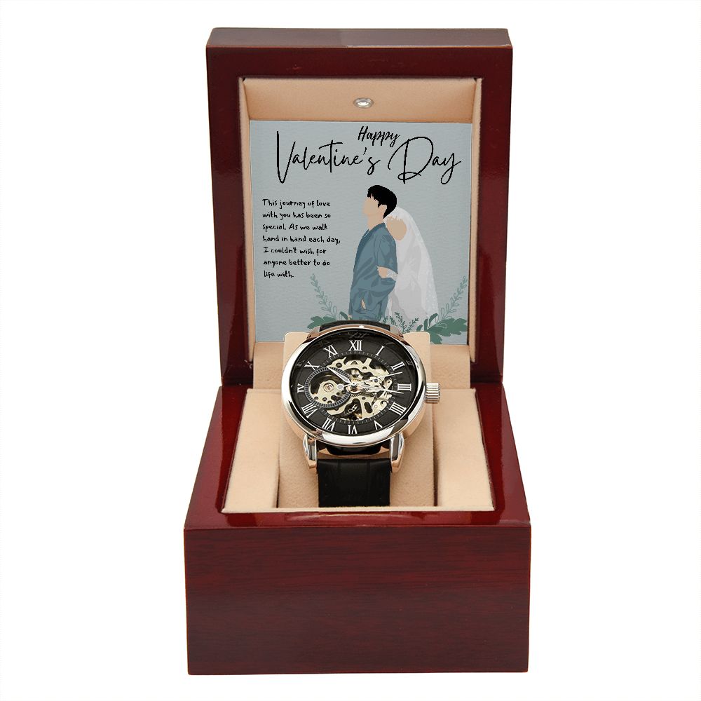 Happy Valentine's Day | I couldn't wish for anyone better to do life with - Men's Openwork Watch