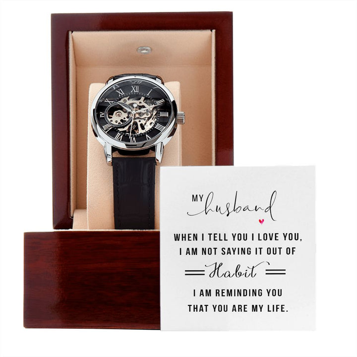 To My Husband | When I tell you I love you | Men's Openwork Watch
