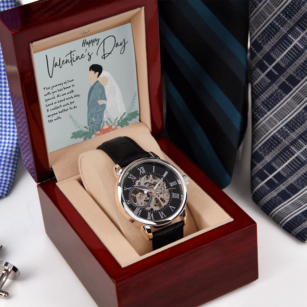 Happy Valentine's Day | I couldn't wish for anyone better to do life with - Men's Openwork Watch