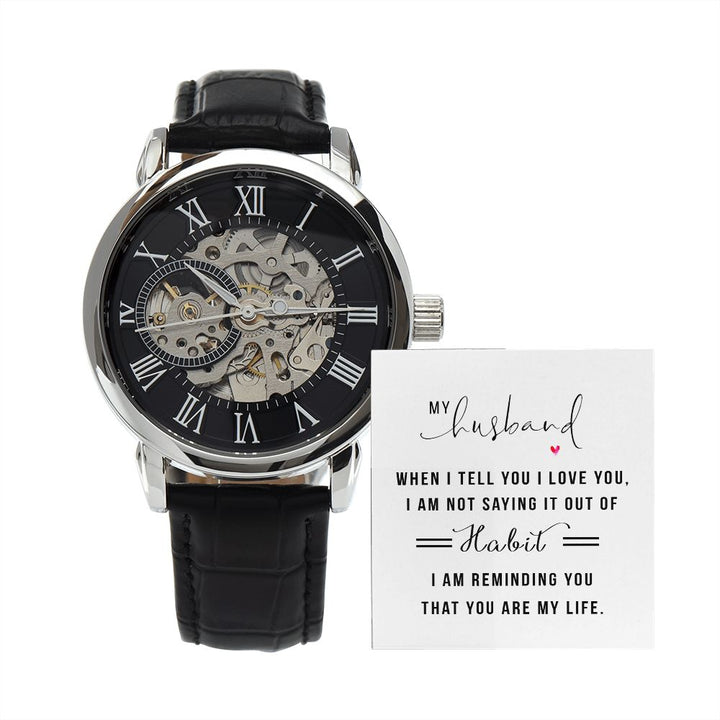 To My Husband | When I tell you I love you | Men's Openwork Watch