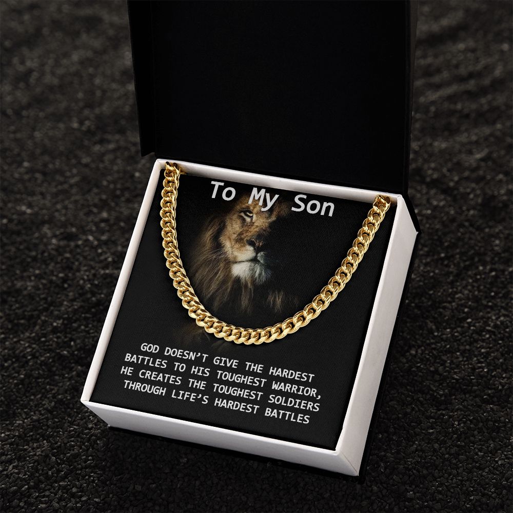 To My Son | God creates the toughest soldiers - Cuban Link Chain