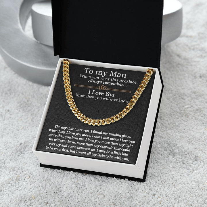 To My Man | I love you more than you will ever know - Cuban Link Chain