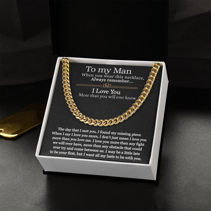 To My Man | I love you more than you will ever know - Cuban Link Chain