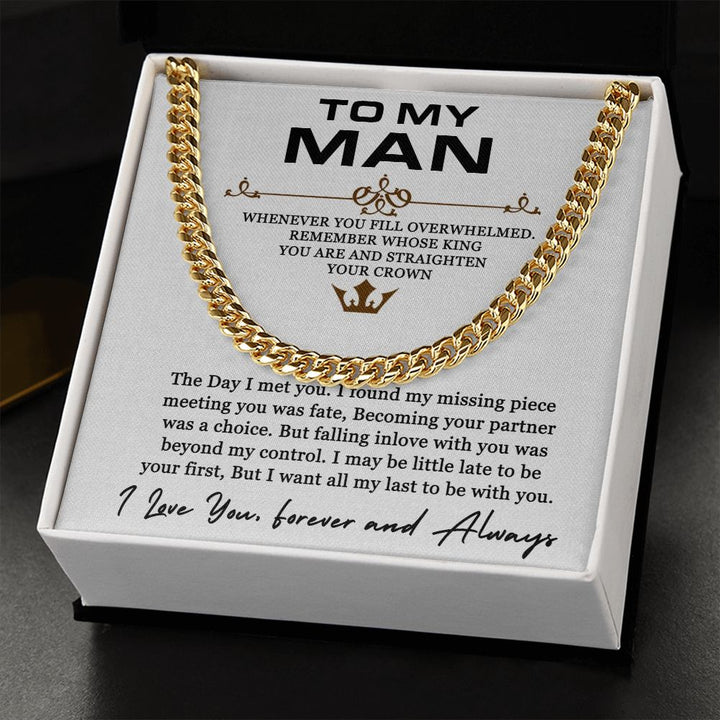 To My Man | I found my missing piece meeting you was fate - Cuban Link Chain
