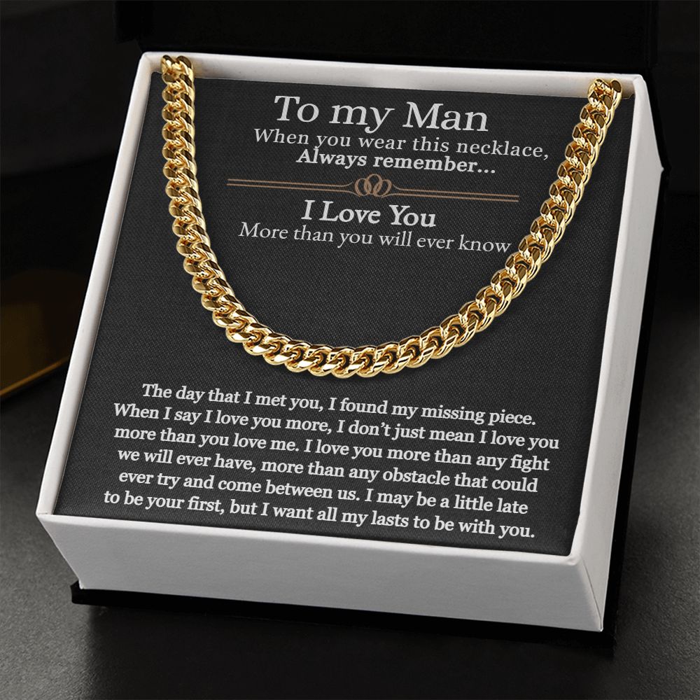 To My Man | I love you more than you will ever know - Cuban Link Chain