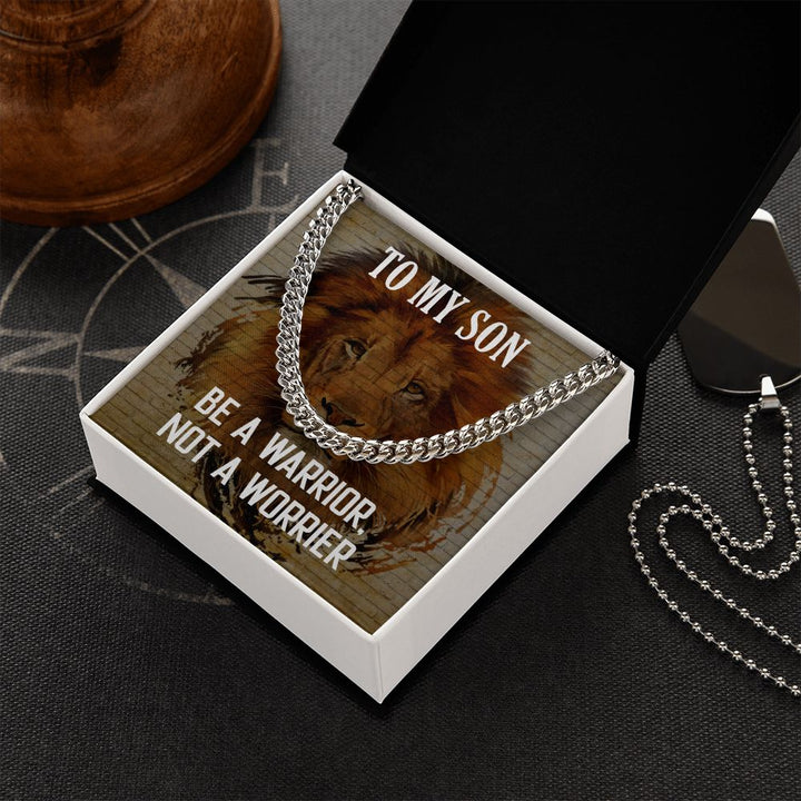 To My Son | Be a Warrior, Not a Worrier - Cuban Link Chain