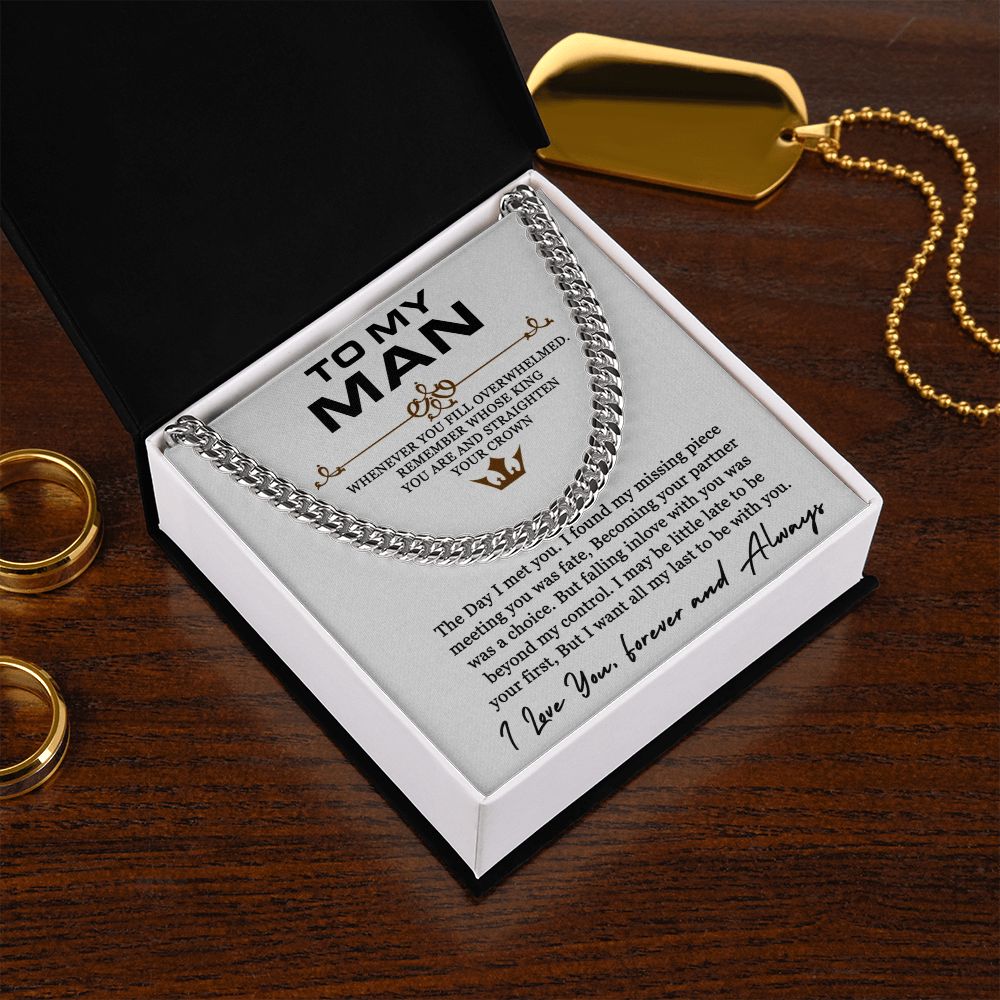 To My Man | I found my missing piece meeting you was fate - Cuban Link Chain