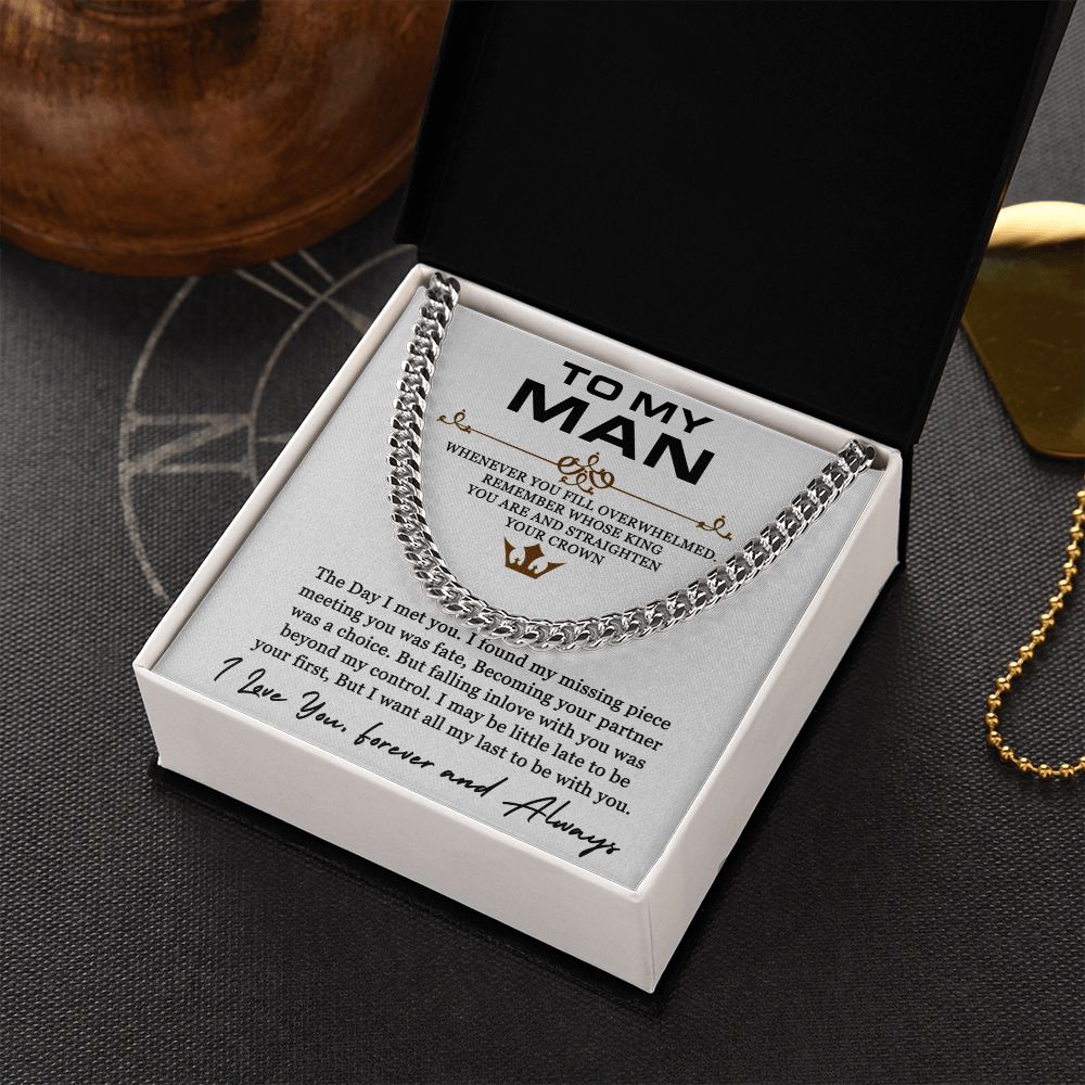 To My Man | I found my missing piece meeting you was fate - Cuban Link Chain