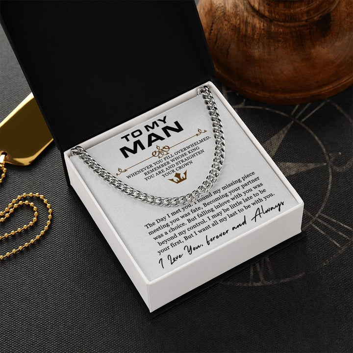 To My Man | I found my missing piece meeting you was fate - Cuban Link Chain