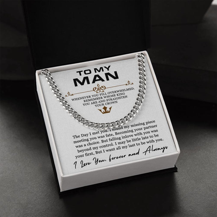 To My Man | I found my missing piece meeting you was fate - Cuban Link Chain