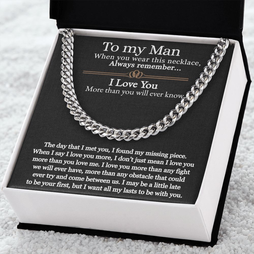 To My Man | I love you more than you will ever know - Cuban Link Chain