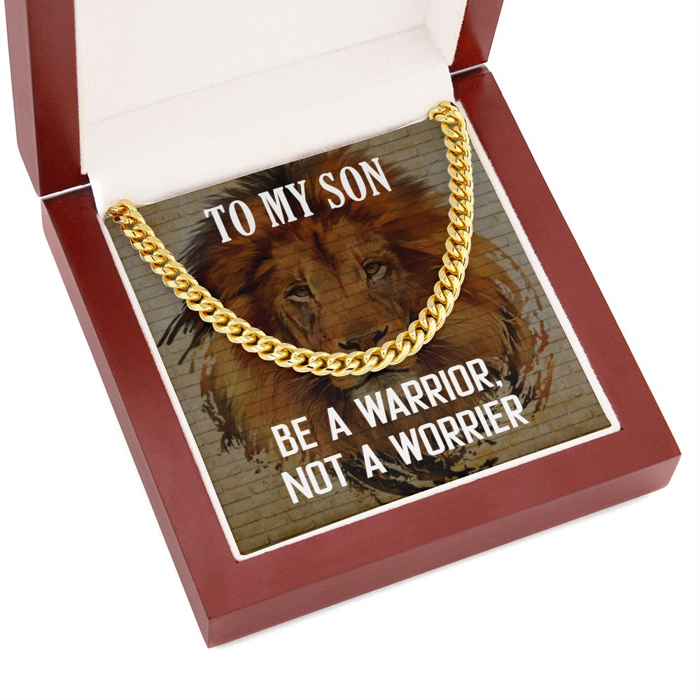 To My Son | Be a Warrior, Not a Worrier - Cuban Link Chain