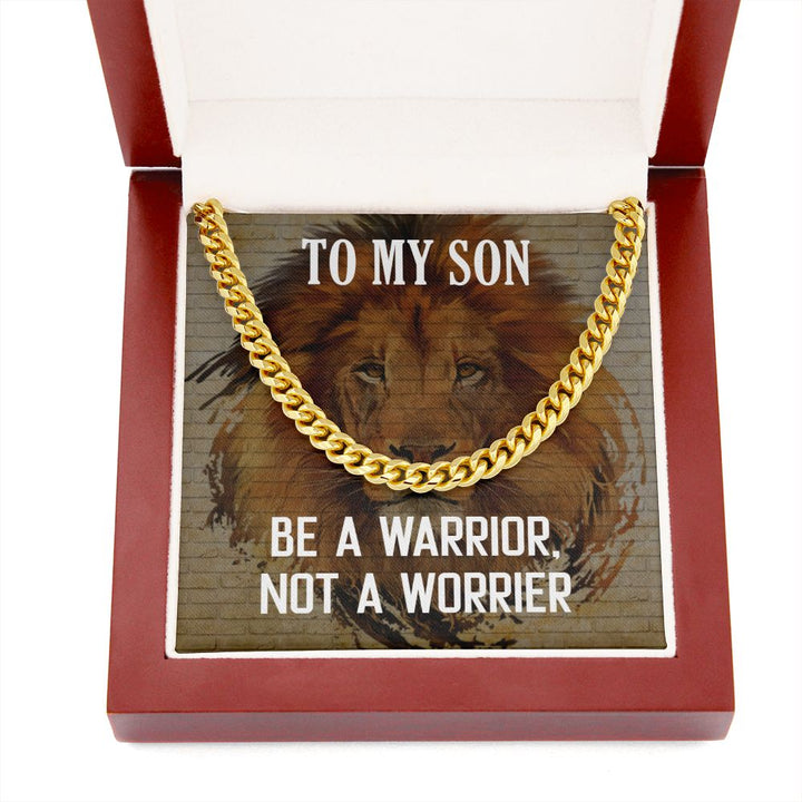 To My Son | Be a Warrior, Not a Worrier - Cuban Link Chain