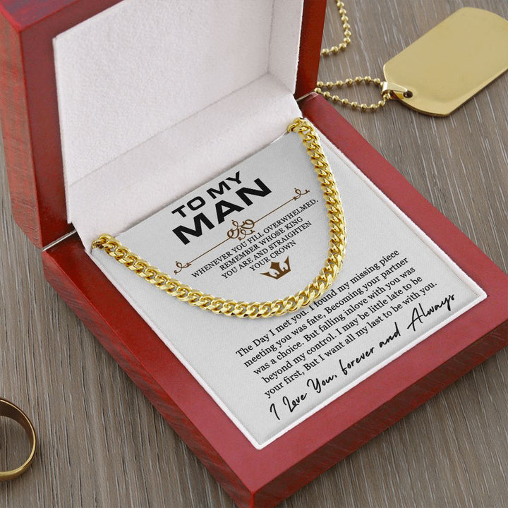 To My Man | I found my missing piece meeting you was fate - Cuban Link Chain