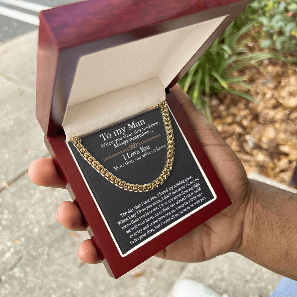 To My Man | I love you more than you will ever know - Cuban Link Chain