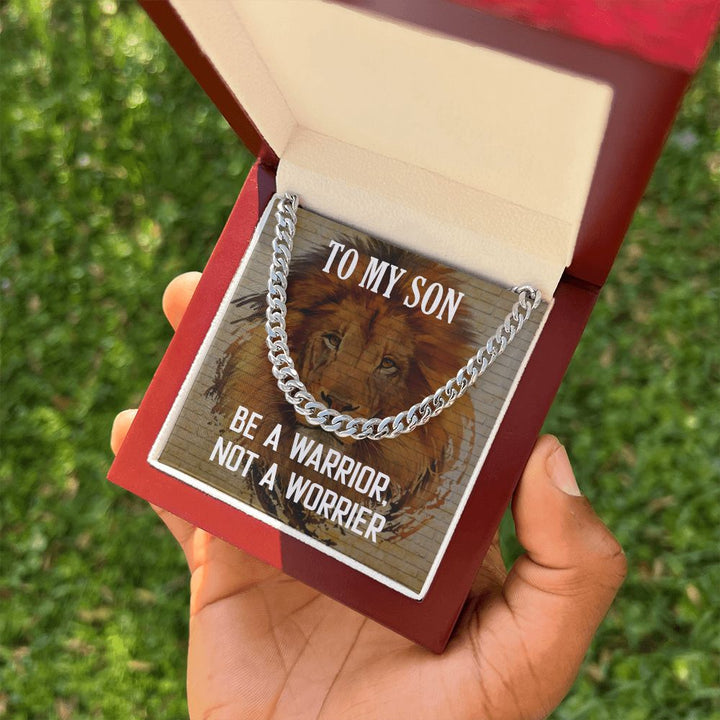 To My Son | Be a Warrior, Not a Worrier - Cuban Link Chain