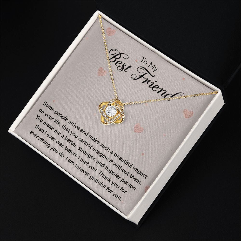To My Best Friend | I am forever grateful for you - Love Knot Necklace