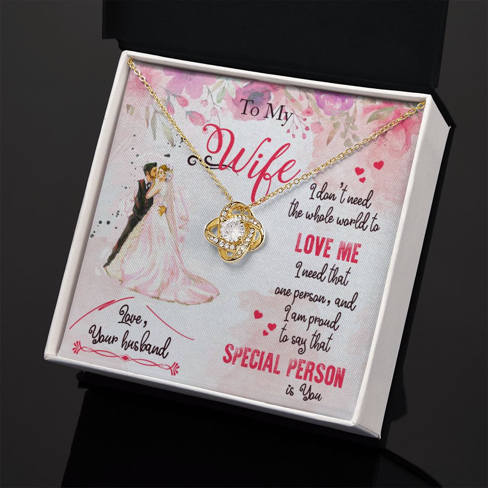 To My Wife | I am proud to say that special person is YOU - Love Knot Necklace