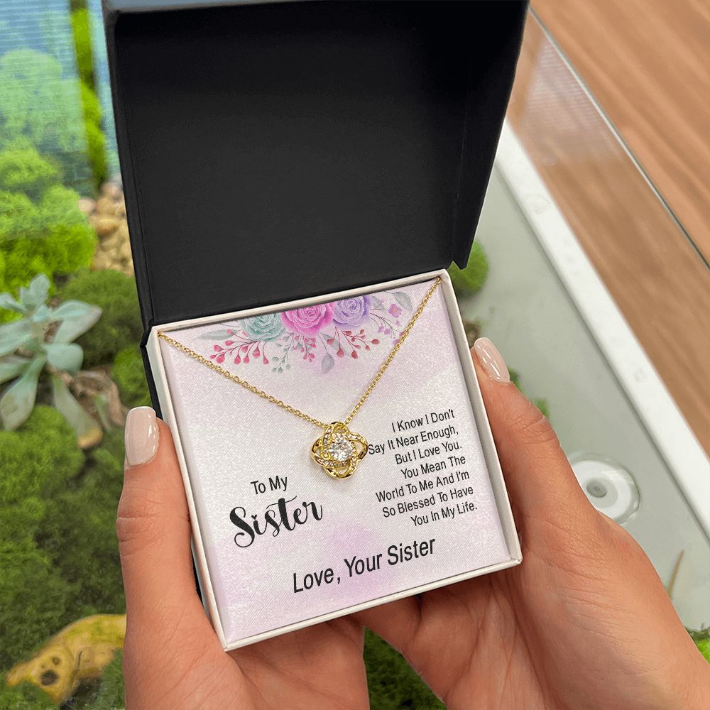 To My Sister | Finally Saying What Needs to Be Said - Love Knot Necklace