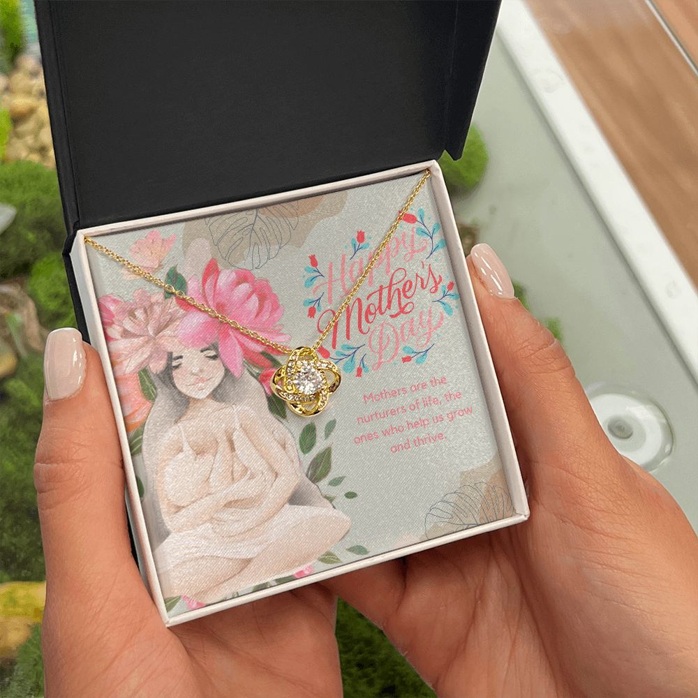 Happy Mother's Day | Mothers are nurturers of life - Love Knot Necklace